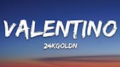 24KGoldn - Valentino (Lyrics) Part 1
