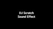 DJ Scratch Sound Effect
