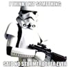 Stormtrooper - No one