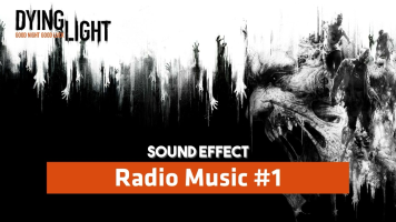 Dying Light | Radio Music #1 [Sound Effect]