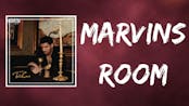 Drake - Marvins Room (Lyrics)