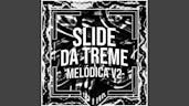 DJFNK - Slide da Treme Melódica v2