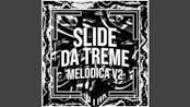 DJFNK - Slide da Treme Melódica v2