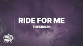Thekidszn - Ride For Me
