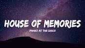 House of memories-panic at the disco pt 2