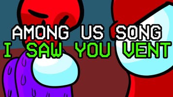AMONG US SONG "I Saw You Vent"