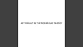Astronaut in the ocean Remix