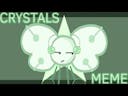(2) Crystals | Animation Meme Sound