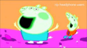 PEPPA PIG INTRO (SUPER EARRAPE)