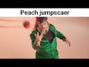 Peach Jumpscare