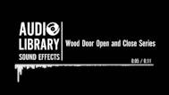 Wood Door Open and Close Series
