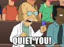 Professor Farnsworth Quiet