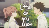 Little do you know  Koe No Katachi song english version