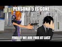 TWEWY fans: Persona 5 is gone we are FREEEE!