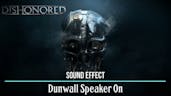 Dunwall Speaker On 