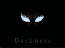 Darkness ha ha ha..