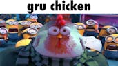 Gru becomes Chicken