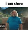 I am steve