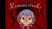 Lemmiwinks!