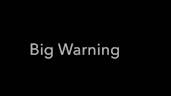 Big Warning combine