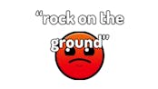 ROCK ON THE GROUND