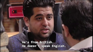 He's from British, he doesn't speak English