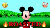 OMG! Mickey just got roasted!