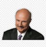 Dr. Phil You gotta lighten up a little bit