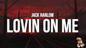 Jack Harlow Lovin it on me Song