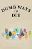 Dumb Ways To Die