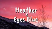 Heather x Eyes Blue