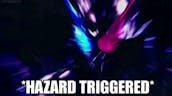 Hazard Trigger