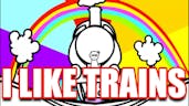 I LIKE TRAINS (asdfmovie song)