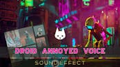 Stray | Droid Annoyed Voice [Sound Effect]