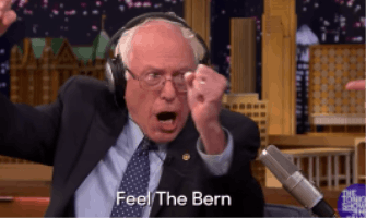Feel the burn! - Bernie Sanders