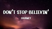 Don't stop believing 