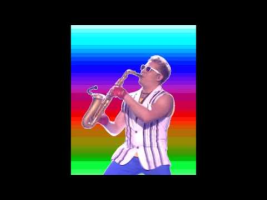 Epic sax guy (Earrape)