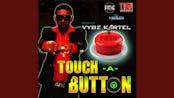 Vybz - Touch a button nuh