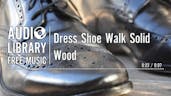 Dress Shoe Walk Solid Wood
