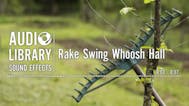 Rake Swing Whoosh Hall
