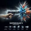 Shotgun Blast 2