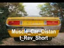 Muscle Car Distant Rev Short