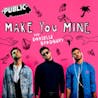 Make You Mine - PUBLIC