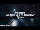 Monsters || All Time Low ft. blackbear Lyrics