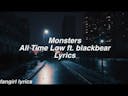 Monsters || All Time Low ft. blackbear Lyrics