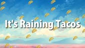 raining tacoes 
