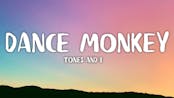 Tones and I - Dance Monkey (Lyrics)