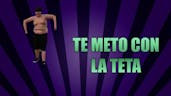 Que te meto con la teta remix