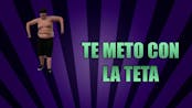 Que te meto con la teta remix