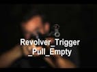 Revolver Trigger Pull Empty